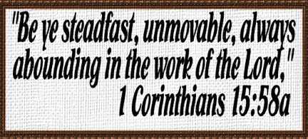1 Cor 15:58a Abounding in the work of the Lord